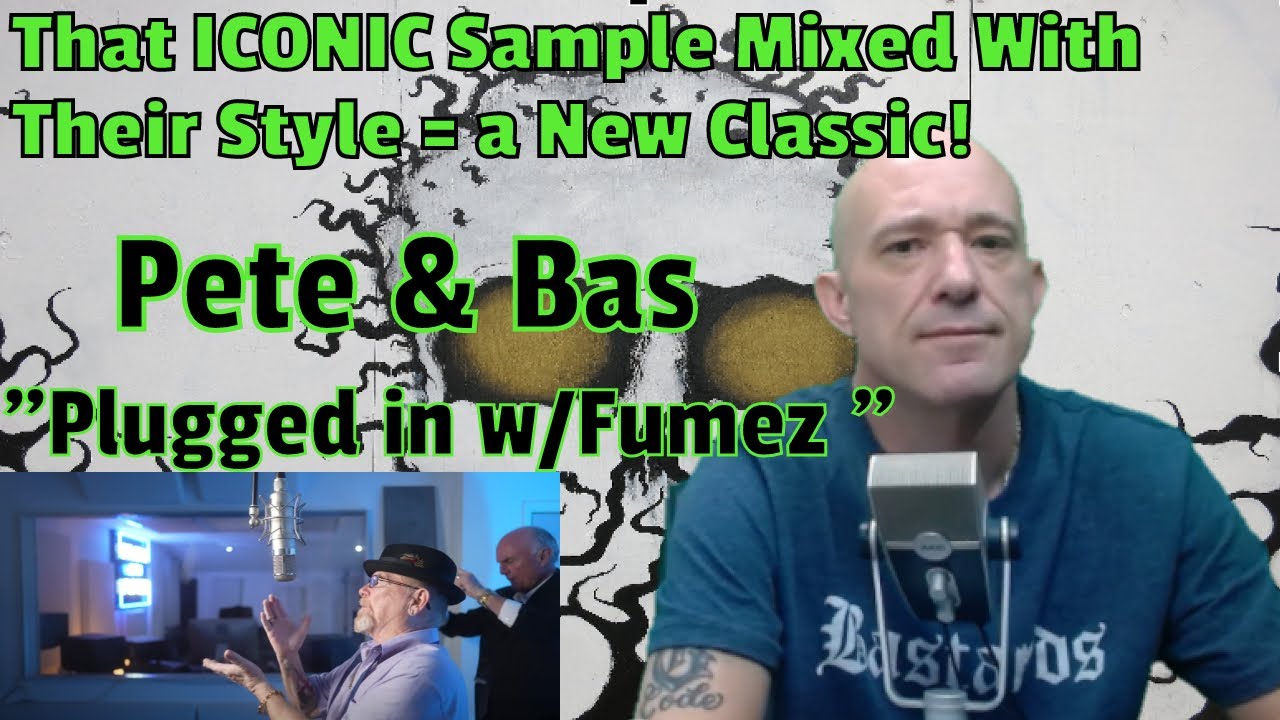 Pete & Bas - Plugged In W/Fumez The Engineer | American Hip Hop Head REACTION. We Have a NEW CLASSIC