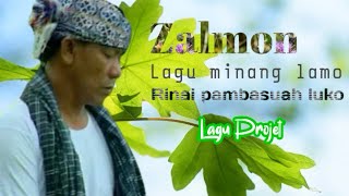 lagu minang terpopuler - Zalmon - rinai pambasuah luko