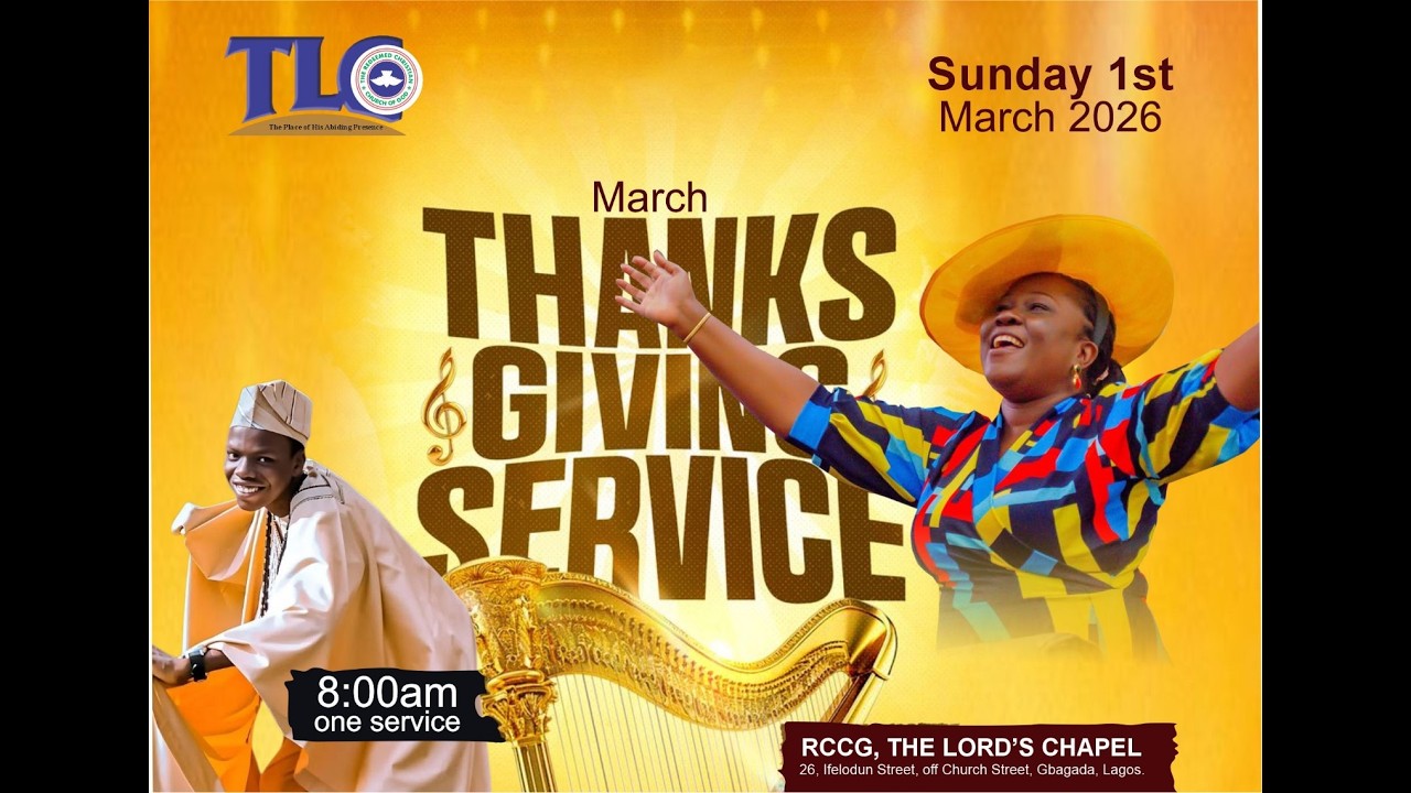 Thanksgiving Image Rcccg RCCG TLC || MARCH THANKSGIVING SERVICE || SUNDAY, 1ST MARCH 2026 - YouTube