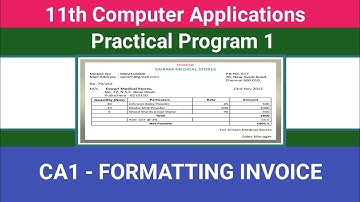 11th Computer Applications  Practical Program 1 || Formatting Invoice #CMWay