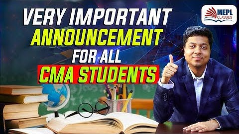 Very Important Announcement for All CMA Students | Mohit Agarwal