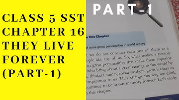 CLASS 5 SST CHAPTER 16 THEY LIVE FOREVER (PART -1)