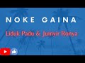 Noke Gaina Liduk Padu Jumyir Ronya Galo Songs Lyrics Romantic Hits Love Songs