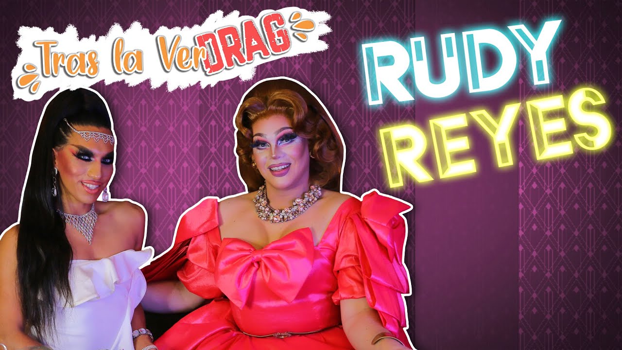 #TrasLaVerDrag de Rudy Reyes en @lamasdragaoficial - YouTube
