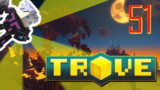 TOWER TOP :: Trove :: Ep51