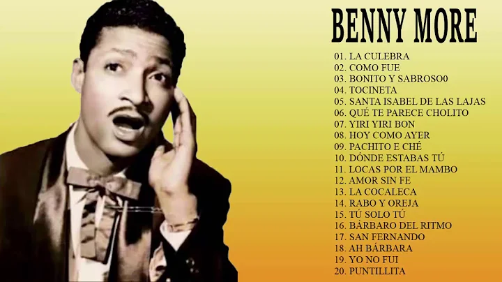 Benny More Exitos Sus Mejores Canciones
