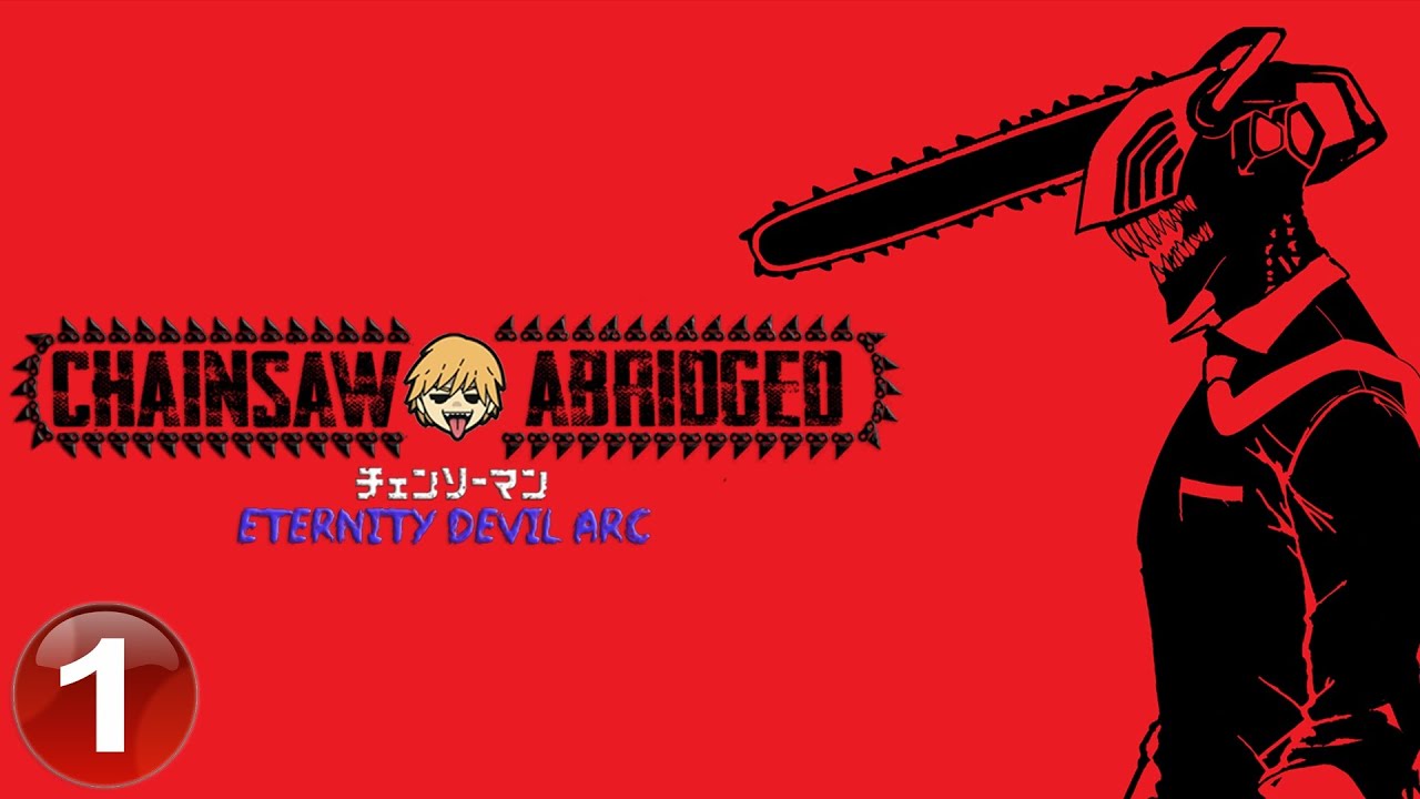 Chainsaw Man Abridged Eternity Devil Arc  - Episode 1