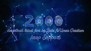 Latest 2k Font Zip File Free Download ||Zaibi Editx ft Umar Creation || screenshot 5