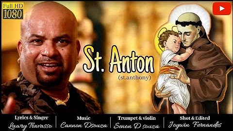 Goa Konkani Song St. ANTON by LAWRY TRAVASSO | Goa Konkani Songs 2020