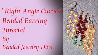Beaded Earrings Tutorial - Right Angle Weave Curves - Beading Tutorial