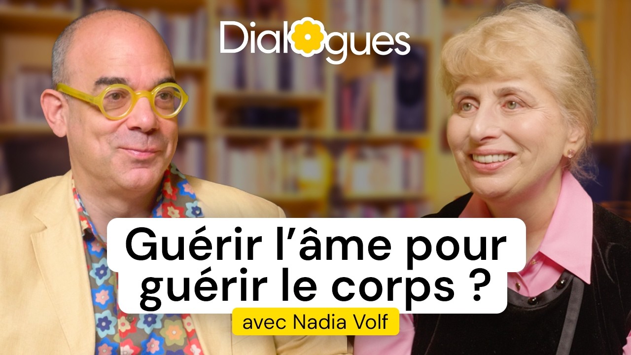 L'art invisible de la guérison - Dialogue avec Nadia Volf