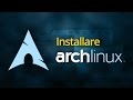 Installare Arch Linux