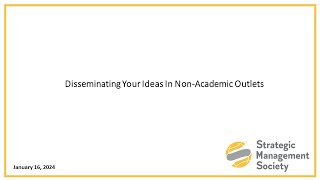 Disseminating Your Ideas In Non Academic Outlets