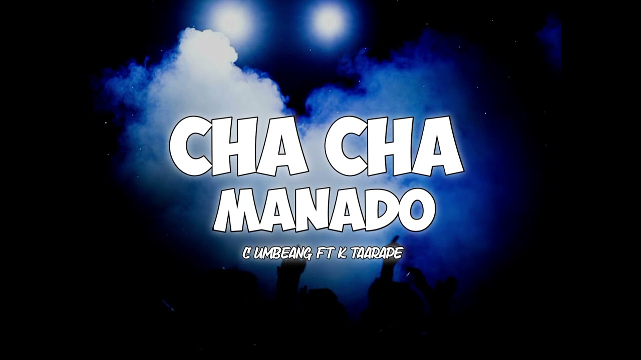 CHA CHA MANADO - CHANKI