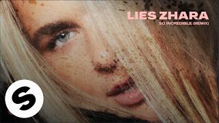 Lies Zhara - So Incredible (Remix) [Official Audio]