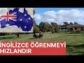 AVUSTRALYA'DA İNGİLİZCE ÖĞRENMEYİ HIZLANDIR (DİL ÖĞRENİMİ)