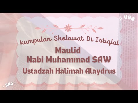 Ustadzah Halimah Alaydrus - Kumpulan Qosidah Perayaan Maulid Nabi | Engkau Ada Untuk Kami
