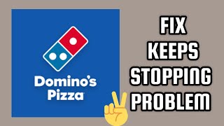 Fix Domino's Pizza App Keeps Stopping Problem|| TECH SOLUTIONS BAR screenshot 5