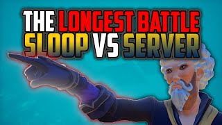 Sea of Thieves: The Longest Battle [Sloop VS Server]