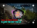 COCOK DI MOBIL ! LOVE THE WAY YOU LIE ( DJ DESA Remix )