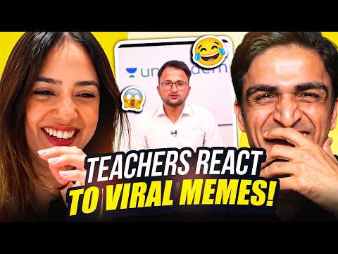 TEACHERS REACT TO MEMES!