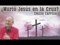 ¿Murió Jesús en la cruz? - Cortos de Emilio Carrillo