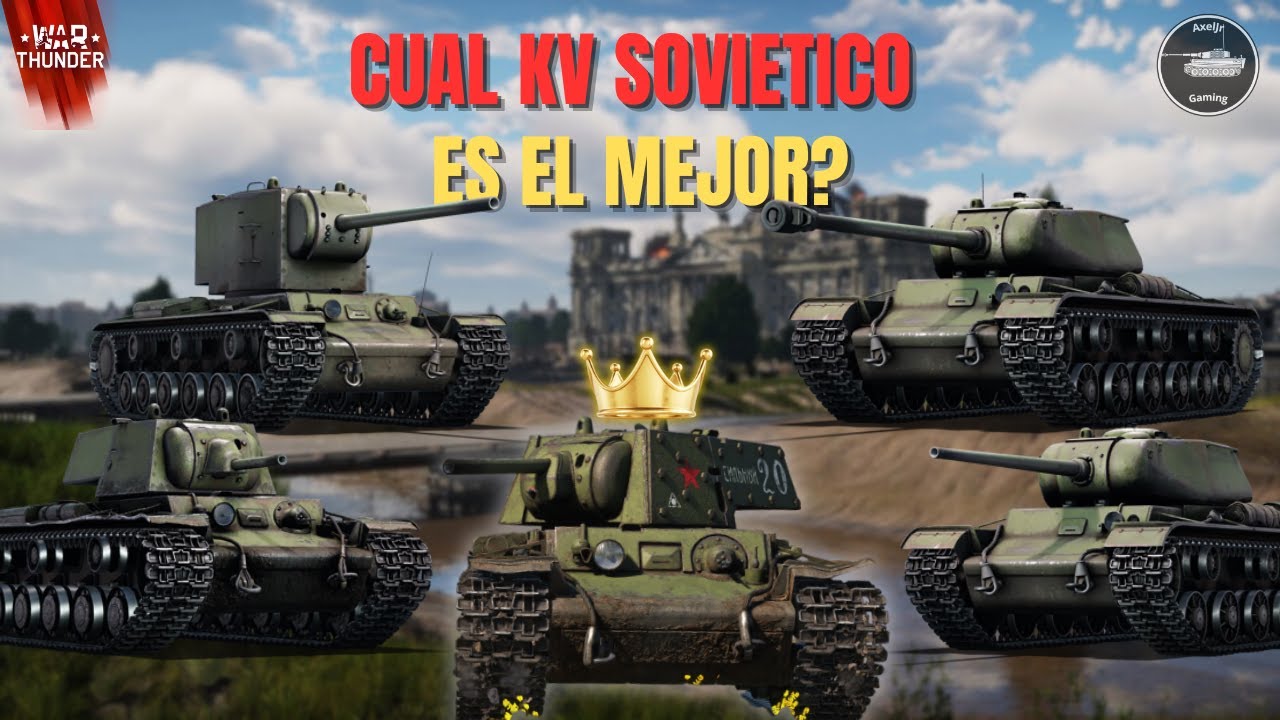 ¿Cual KV Sovietico es el MEJOR en War Thunder?