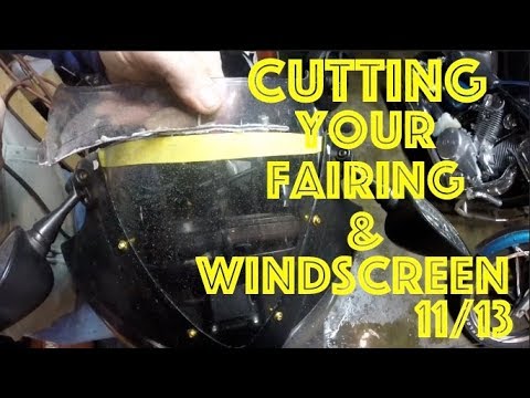 cutting you're faring and wind screen 