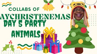 Collabs Of AyChristeneMas | Day 5 | Party Animals @egoBLACK @TechniqTV @supremesensai @bettynixx