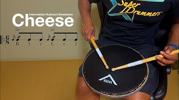 INTERMEDIATE FOR DRUMMERS | Cheese Rudiment Breakdown