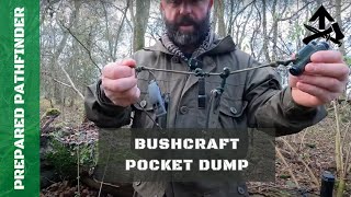 Bushcraft Pocket Dump
