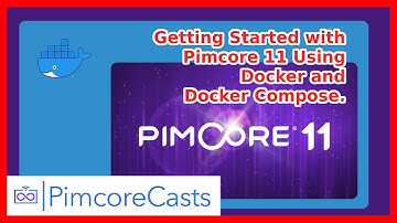 Getting Started with Pimcore 11 Using Docker and Docker Compose | Tutorial