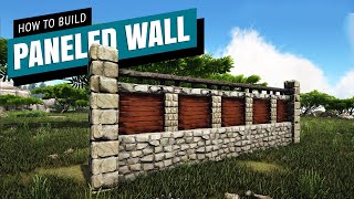 How To Build A Paneled Wall - Ark Survival Evolved