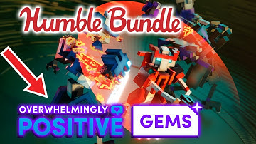Humble Bundle – Overwhelmingly Positive Gems Bundle - Feb 2022 [Is it for you?]
