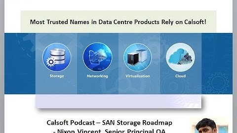 Calsoft Podcast - SAN Storage Roadmap
