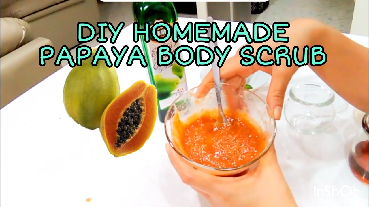 papaya body scrub YouTube