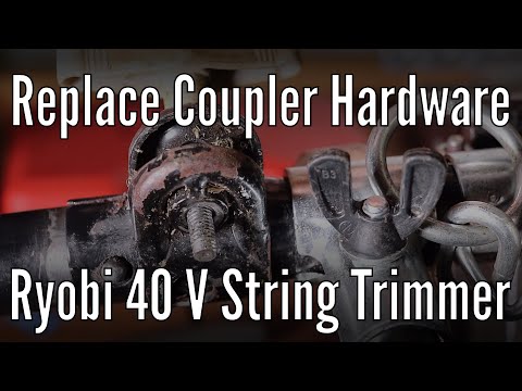 Replace Ryobi 40v String Trimmer Coupler Hardware