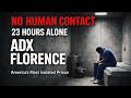 Life Inside ADX Florence, Colorado – America’s Most Isolated Supermax Prison | No Human Contact