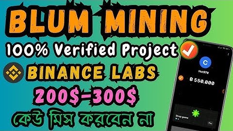 Blum Crypto Mining Project | Binance Labs Supported Project | Blum Telegram Bot Mining | Best Mining
