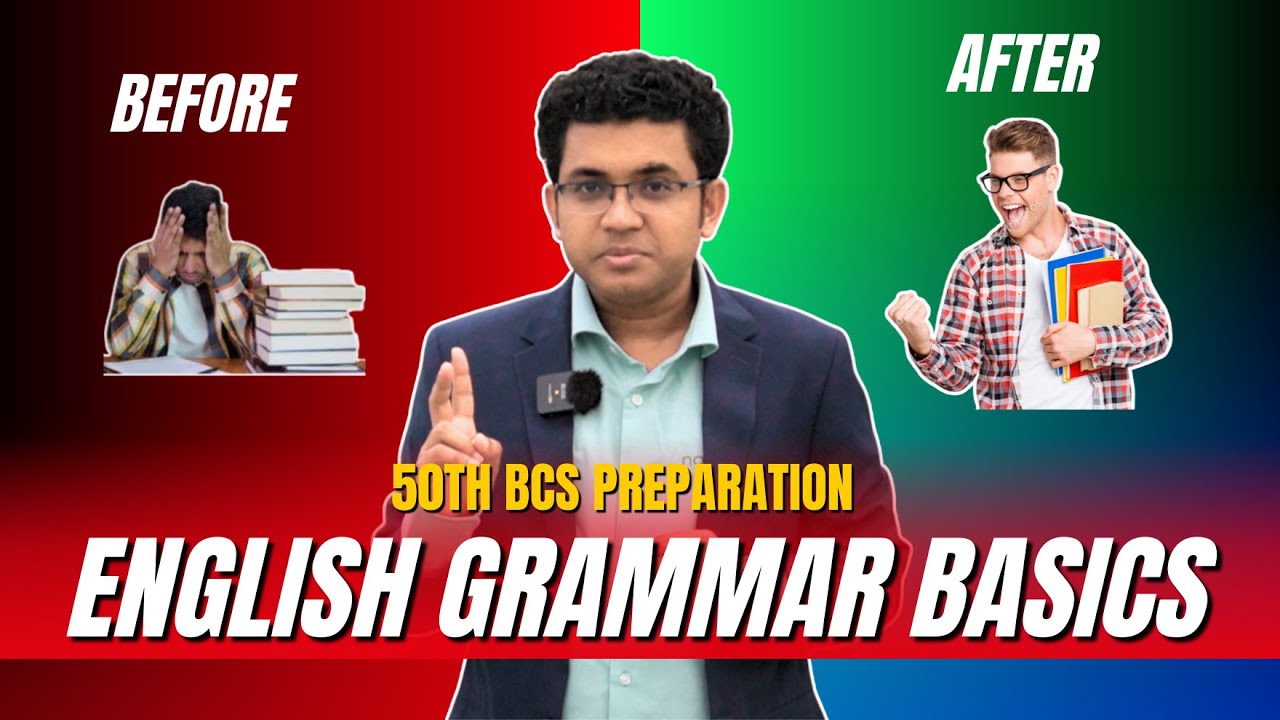 এক ভিডিওতেই ইংরেজি গ্রামারের বেসিক | ৫০তম বিসিএস ক্লাস | BCS P2A ✅