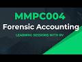 MMPC004 Chapter 16 Forensic Accounting | IGNOU MBA | Learning Session with RV | IGNOU MBA TEE Exams