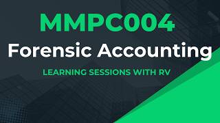 MMPC004 Chapter 16 Forensic Accounting | IGNOU MBA | Learning Session with RV | IGNOU MBA TEE Exams