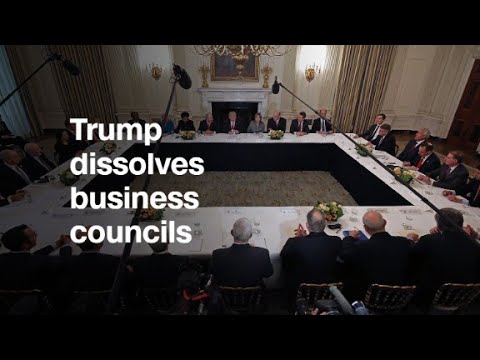 Trump dissolves business councils