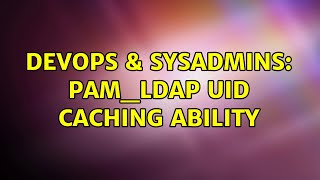 Celebrity DevOps & SysAdmins: pam_ldap uid caching ability Wealth