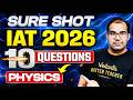 IAT 2026 | Sure Shot 10 TOPICS | Vinay Shur Sir