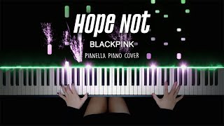 BLACKPINK - Hope Not | Piano Cover by Pianella Piano