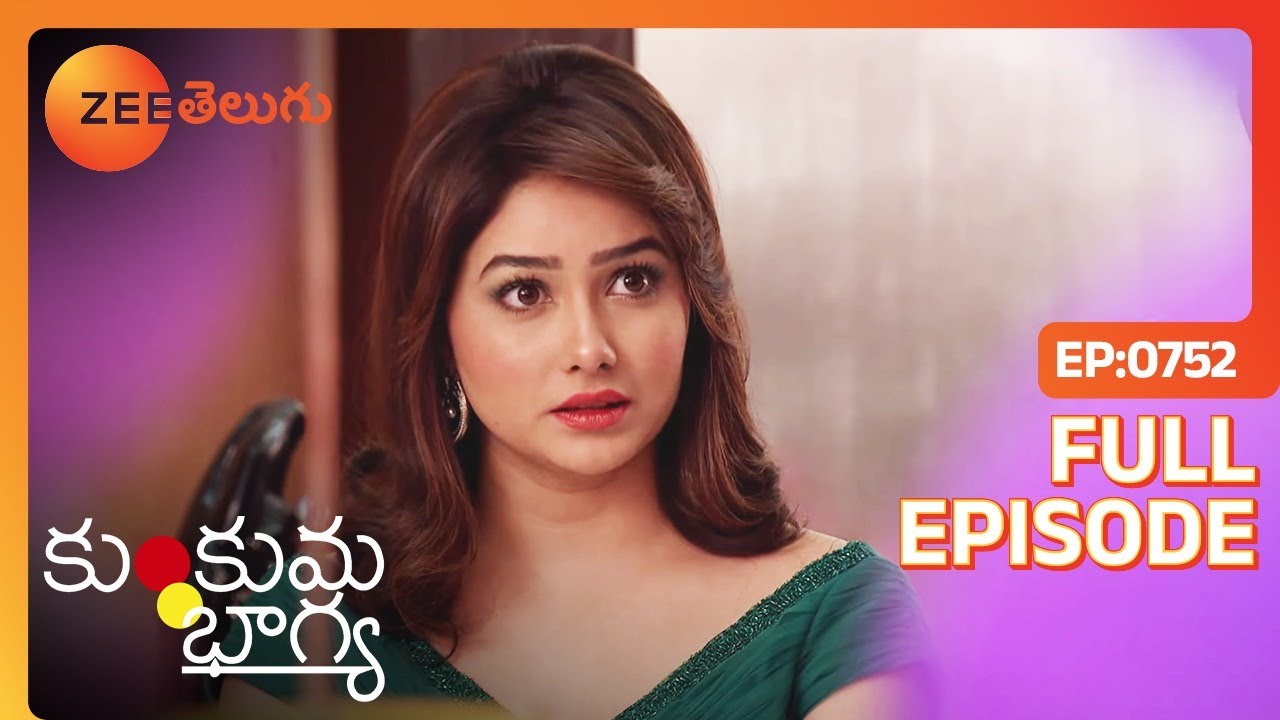 EP 752Кумкум Бхагья - Индийское телешоу телугу - Же Телугу