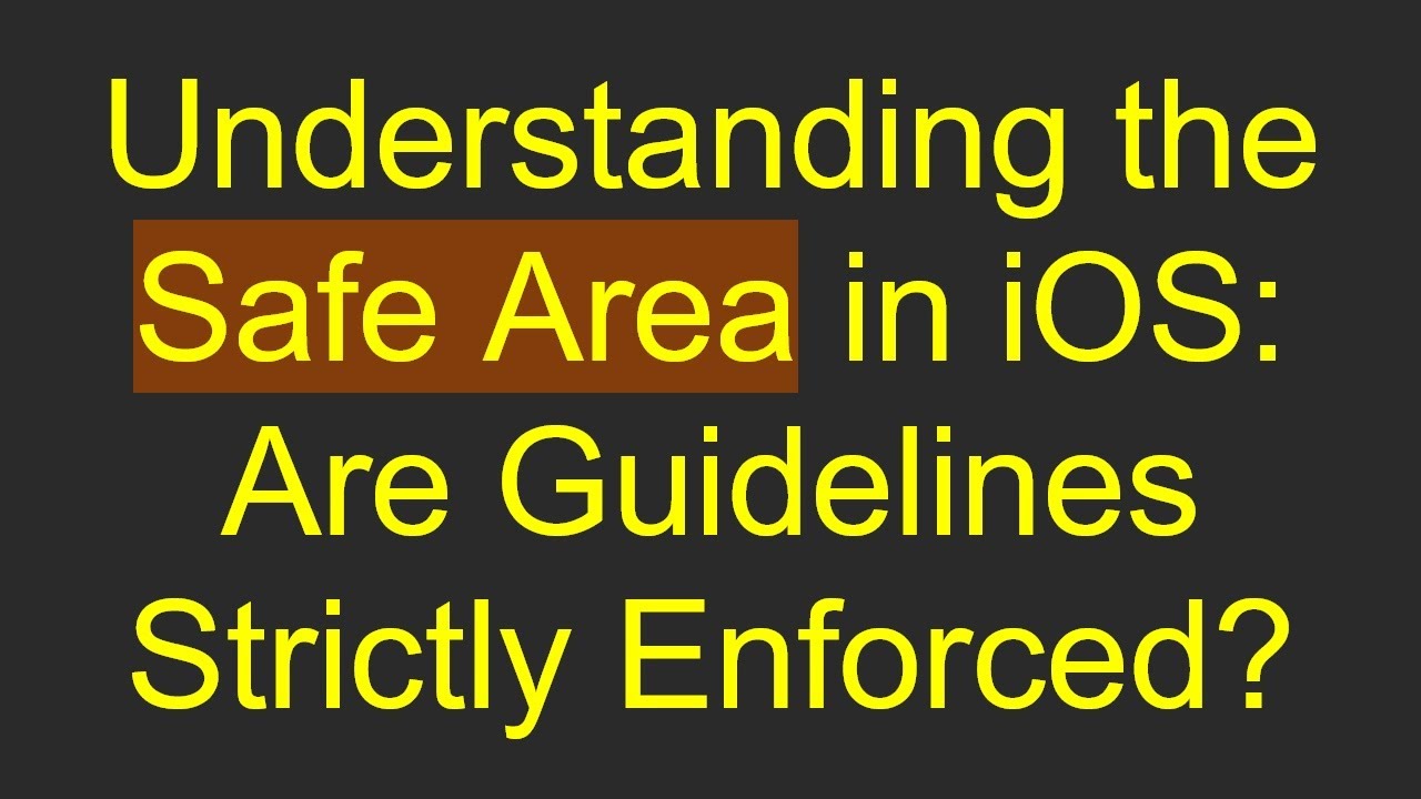 Understanding the Safe Area in iOS: Are Guidelines Strictly Enforced?