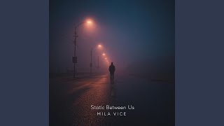 Static Between Us