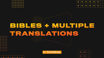 Using Bibles and Multi-Translation Scripture in ProPresenter 7